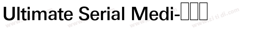 Ultimate Serial Medi字体转换